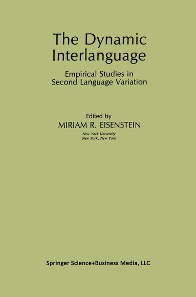 Miriam R. Eisenstein - Dynamic Interlanguage, Inbunden