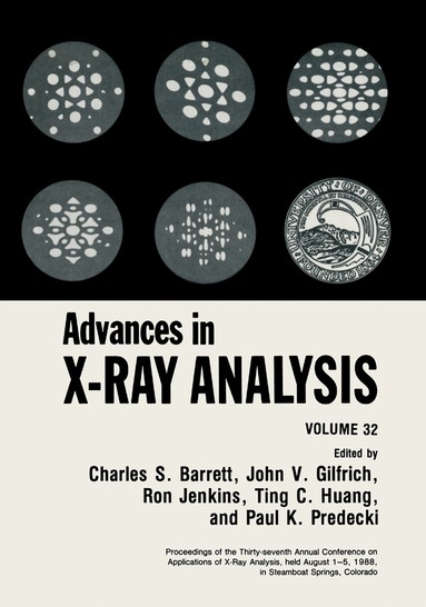 Charles S. Barrett, Conference on Applications of X-Ray Anal, Charles S. Barrett, J.V. Gilfrich, Ron Jenkins, John C. Russ, J.W. Richardson Jr., Paul K. Predecki - Advances in X-Ray Analysis, Inbunden