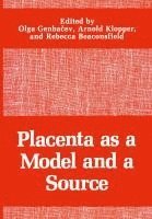 bokomslag Placenta as a Model and a Source