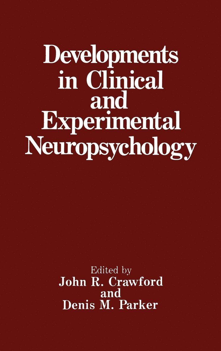 Developments in Clinical and Experimental Neuropsychology 1