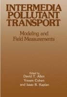 bokomslag Intermedia Pollutant Transport: Modeling and Field Measurements