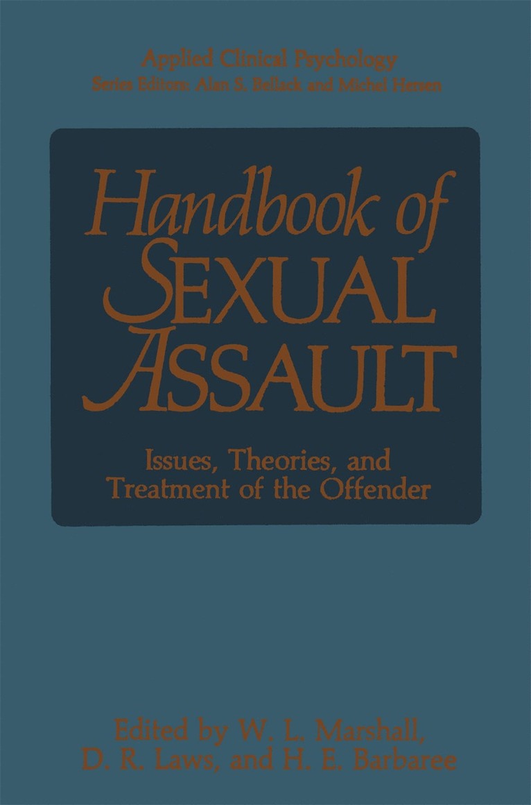 William Lamont Marshall, D.R. Laws, Howard E. Barbaree, D. R. Laws - Handbook of Sexual Assault, Inbunden