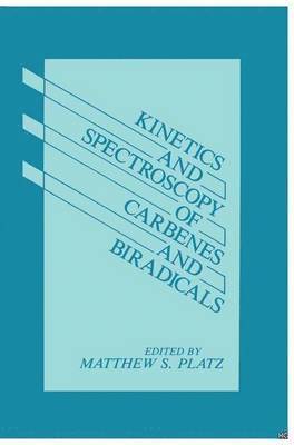 Kinetics and Spectroscopy of Carbenes and Biradicals 1