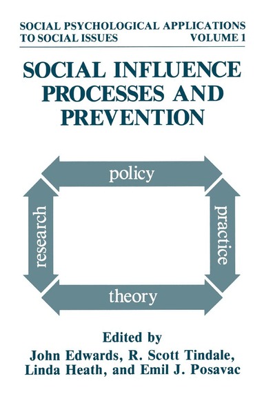John Edwards, R. Scott Tindale, Linda Heath, Emil J. Posavac - Social Influence Processes and Prevention, Inbunden