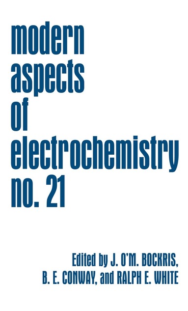 John O'M. Bockris, Brian E. Conway, Ralph E. White - Modern Aspects of Electrochemistry 21, Inbunden