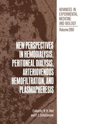 New Perspectives in Hemodialysis, Peritoneal Dialysis, Arteriovenous Hemofiltration, and Plasmapheresis 1