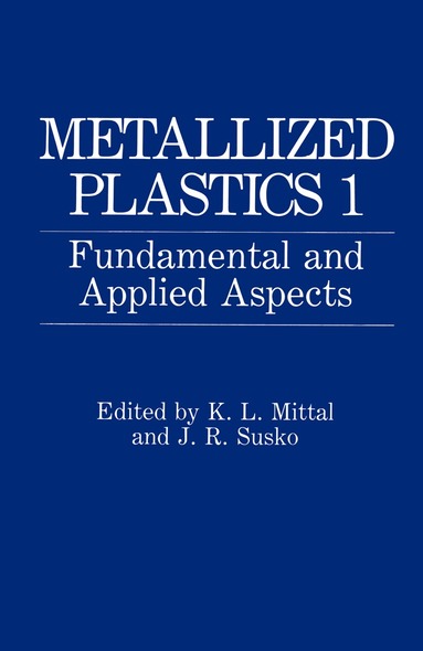 K.L. Mittal, J.R. Susko - Metallized Plastics 1, Inbunden