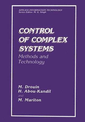 H. Abou-Kandil, M. Drouin, M. Mariton - Control of Complex Systems, Inbunden