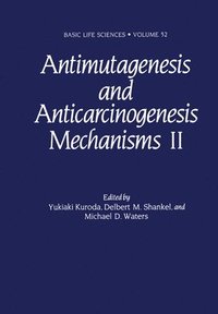 bokomslag Antimutagenesis and Anticarcinogenesis Mechanisms II