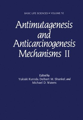 Antimutagenesis and Anticarcinogenesis Mechanisms II 1