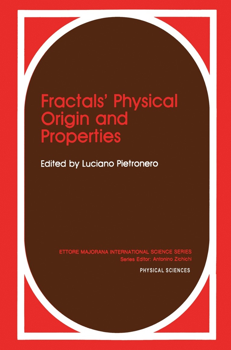 Special Seminar on Fractals 1988, Luciano Pietronero - Fractals’ Physical Origin and Properties, Inbunden