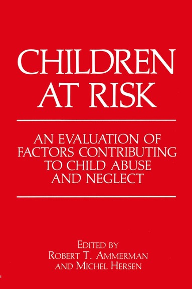 Robert T. Ammerman, Michel Hersen - Children at Risk, Inbunden