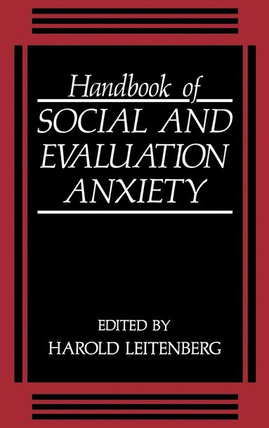 bokomslag Handbook of Social and Evaluation Anxiety