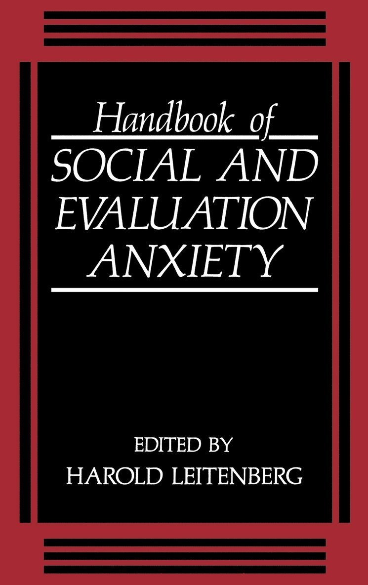 H. Leitenberg - Handbook of Social and Evaluation Anxiety, Inbunden