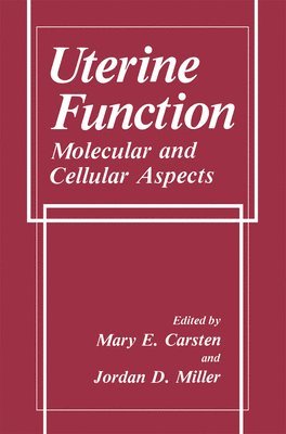 bokomslag Uterine Function: Molecular and Cellular Aspects