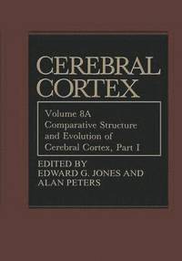 bokomslag Comparative Structure and Evolution of Cerebral Cortex, Part I