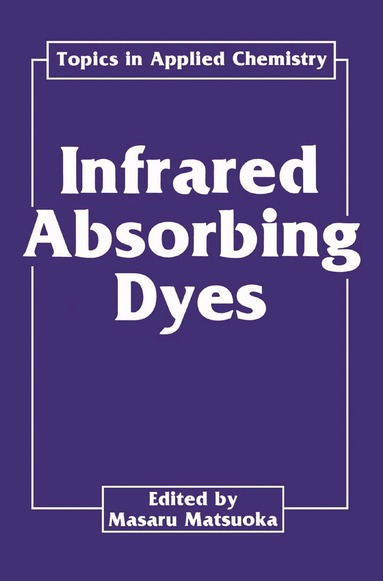Masaru Matsuoka - Infrared Absorbing Dyes, Inbunden