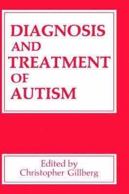 Diagnosis and Treatment of Autism 1