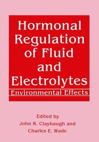 bokomslag Hormonal Regulation of Fluid and Electrolytes: Environmental Effects