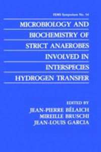 bokomslag Microbiology and Biochemistry of Strict Anaerobes Involved in Interspecies Hydrogen Transfer