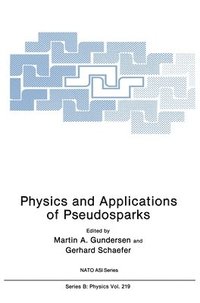 bokomslag Physics and Applications of Pseudosparks