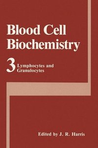 bokomslag Blood Cell Biochemistry: v. 3 Lymphocytes and Granulocytes