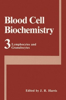 Harris, J. Robin Harris - Lymphocytes and Granulocytes, Inbunden