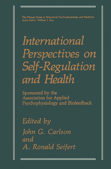 John G. Carlson, A. Ronald Seifert - International Perspectives on Self-Regulation and Health, Inbunden