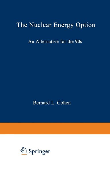bokomslag The Nuclear Energy Option: An Alternative for the 90s