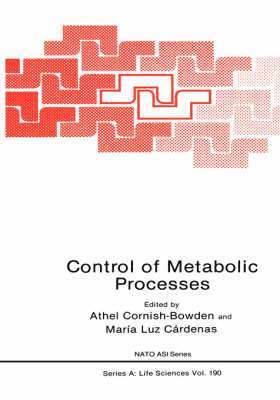 Athel Cornish-Bowden, Maria Luz Cárdenas - Control of Metabolic Processes, Inbunden