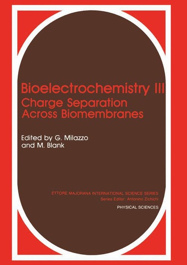 G. Ed. Milazzo, International School of Biophysics, Martin Blank, Giulio Milazzo - Bioelectrochemistry III, Inbunden