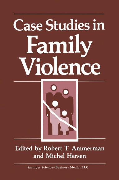 Robert T. Ammerman, Michel Hersen - Case Studies in Family Violence, Häftad