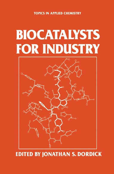 Jonathan S. Dordick - Biocatalysts for Industry, Inbunden