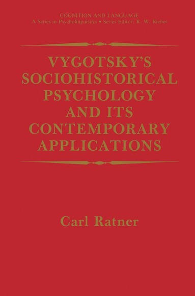 bokomslag Vygotskys Sociohistorical Psychology and its Contemporary Applications