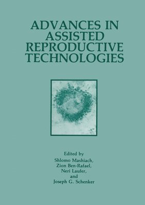 Advances in Assisted Reproductive Technologies 1