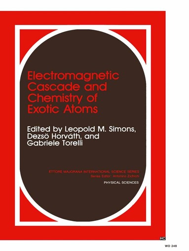 D. Horváth, L.M. Simons, G. Torelli - Electromagnetic Cascade and Chemistry of Exotic Atoms, Inbunden