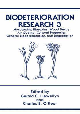 Gerald C. Llewellyn, Charles E. O'Rear - Biodeterioration Research, Inbunden