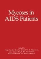 Geert Cauwenbergh, Edouard Drouhet - Mycoses in AIDS Patients, Inbunden