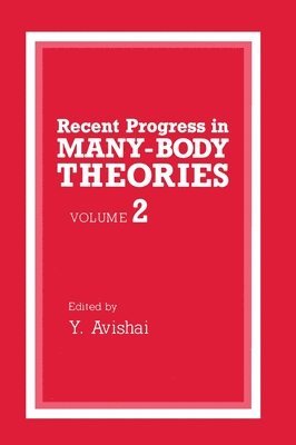 bokomslag Recent Progress in Many-body Theories: v. 2 Proceedings of the Sixth International Congress on Recent Progress in Many-body Theories