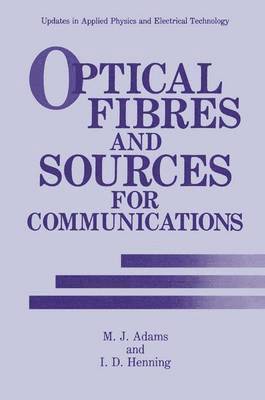 Optical Fibres and Sources for Communications 1