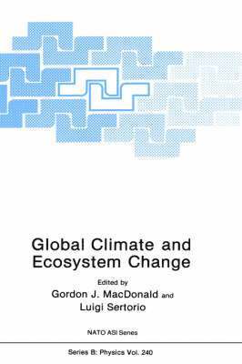 Gordon J. MacDonald, Luigi Sertorio - Global Climate and Ecosystem Change, Inbunden