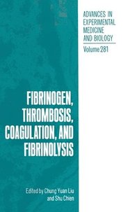 bokomslag Fibrinogen, Thrombosis, Coagulation and Fibrinolysis