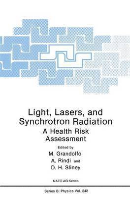 M. Ed. Grandolfo, M. Grandolfo, Martino Grandolfo, A. Rindi, D.H. Sliney, D. H. Sliney - Light, Lasers, and Synchrotron Radiation, Inbunden