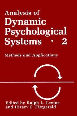 Ralph Levine, H.E. Fitzgerald, R.L. Levine - Analysis of Dynamic Psychological Systems, Inbunden