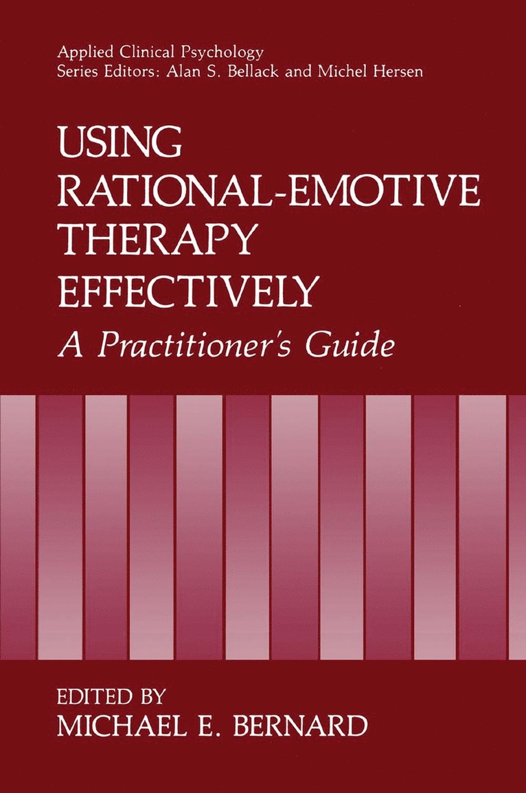 Michael E. Bernard - Using Rational-Emotive Therapy Effectively, Häftad