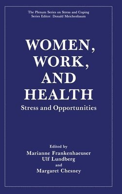 Marianne Frankenhaeuser, etc. - Women, Work and Health, Inbunden