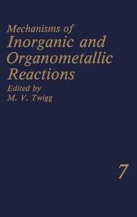 bokomslag Mechanisms of Inorganic and Organometallic Reactions: v. 7