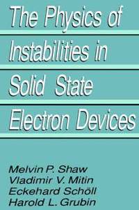 bokomslag The Physics of Instabilities in Solid State Electron Devices
