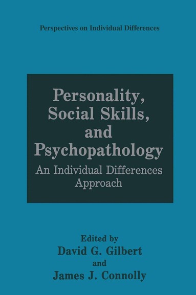 David G. Gilbert, James J. Connolly - Personality, Social Skills, and Psychopathology, Inbunden