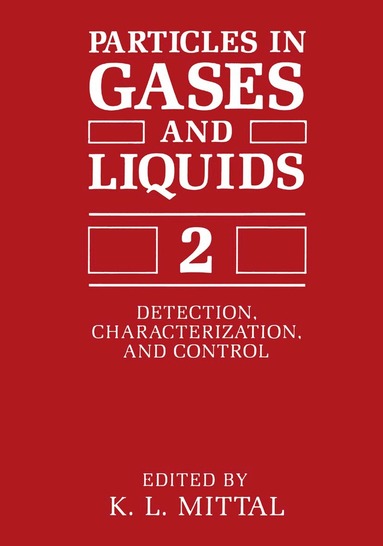 K.L. Mittal - Particles in Gases and Liquids 2, Inbunden